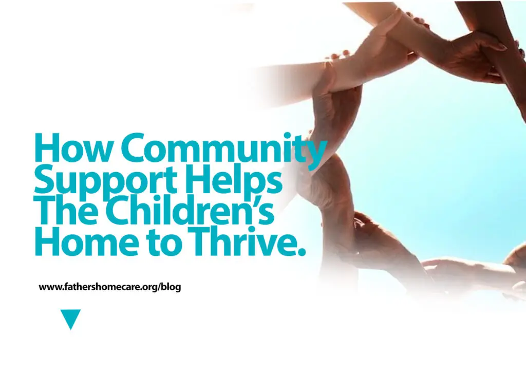 How Community Support Helps The Children’s Home to Thrive.